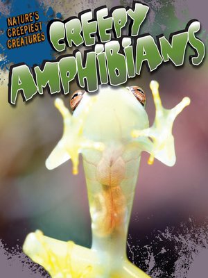 cover image of Creepy Amphibians